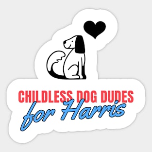 Childless Dog Dudes for Harris Sticker